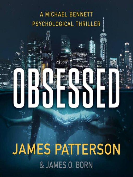 Title details for Obsessed by James Patterson - Available